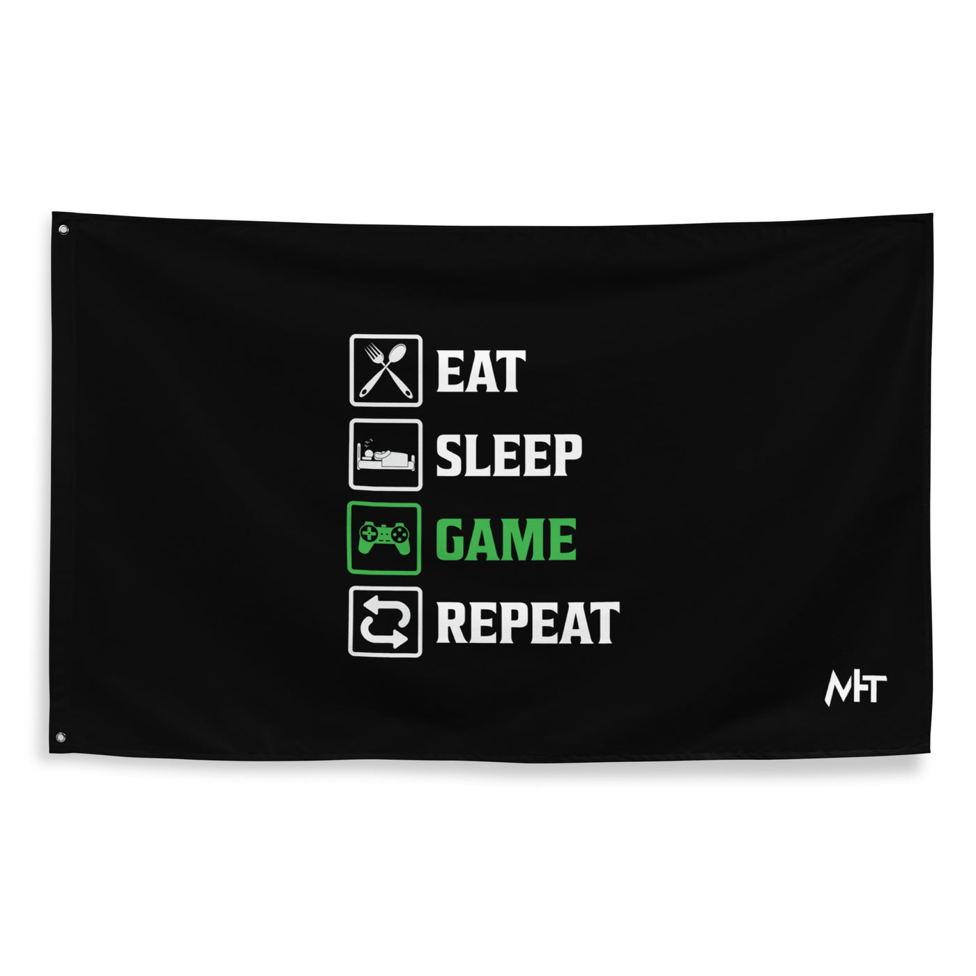 Eat, Sleep, GAME, Repeat - Flag