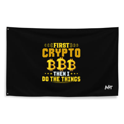 First Bitcoin, then I Do the thing - Flag