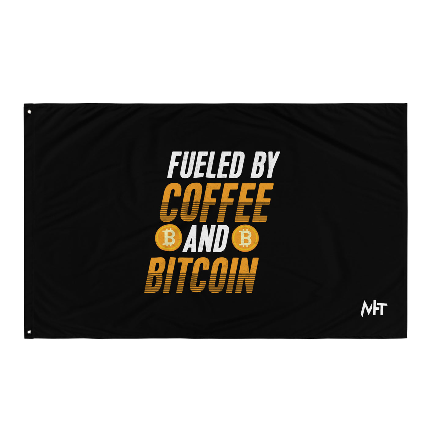 Fueled by Coffee and Bitcoin - Flag