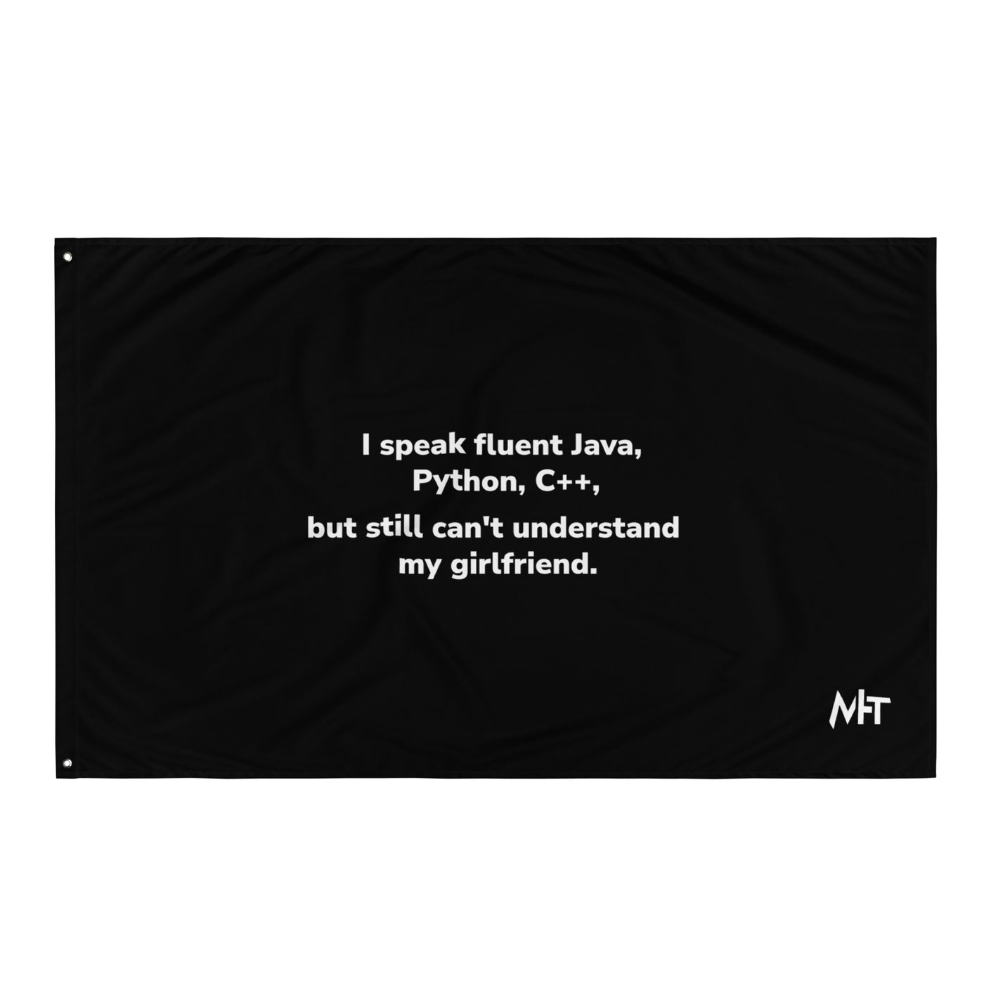 I Speak Fluent Java, Python, C++, but still can't understand my girlfriend V2 - Flag