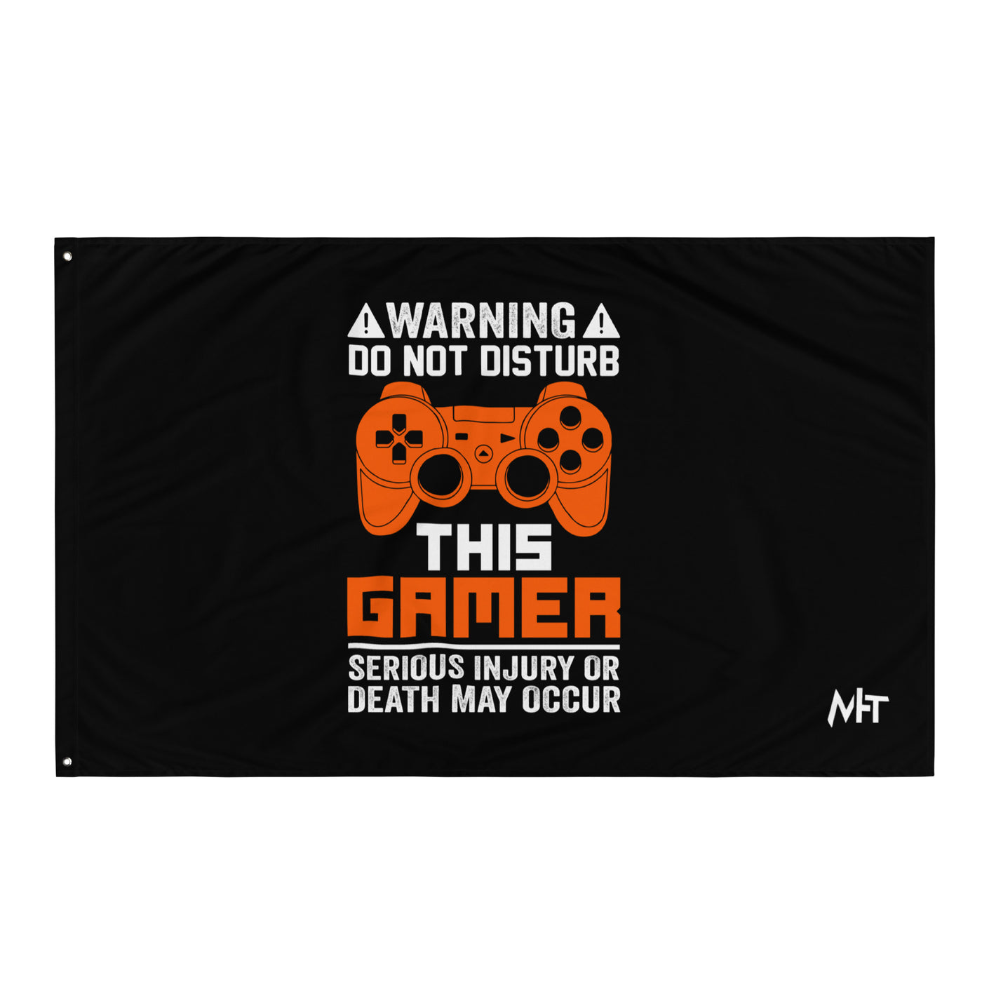 Warning: Do Not Disturb this Gamer! Serious Injury or Death may Occur - Flag