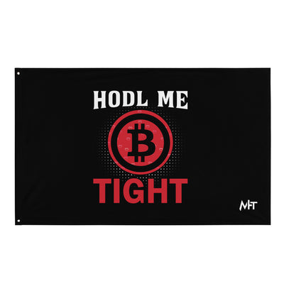Bitcoin: HODL Me Tight - Flag