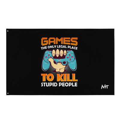 Games: the Only legal place to Kill Stupid People ( orange text ) - Flag