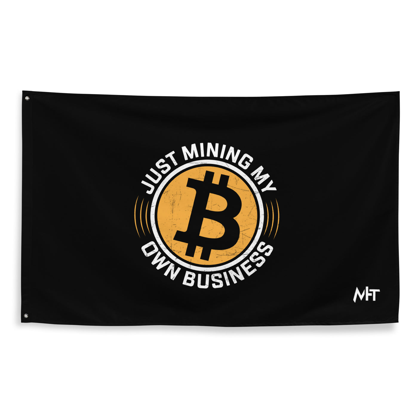 Just Mining My Own Business - Flag