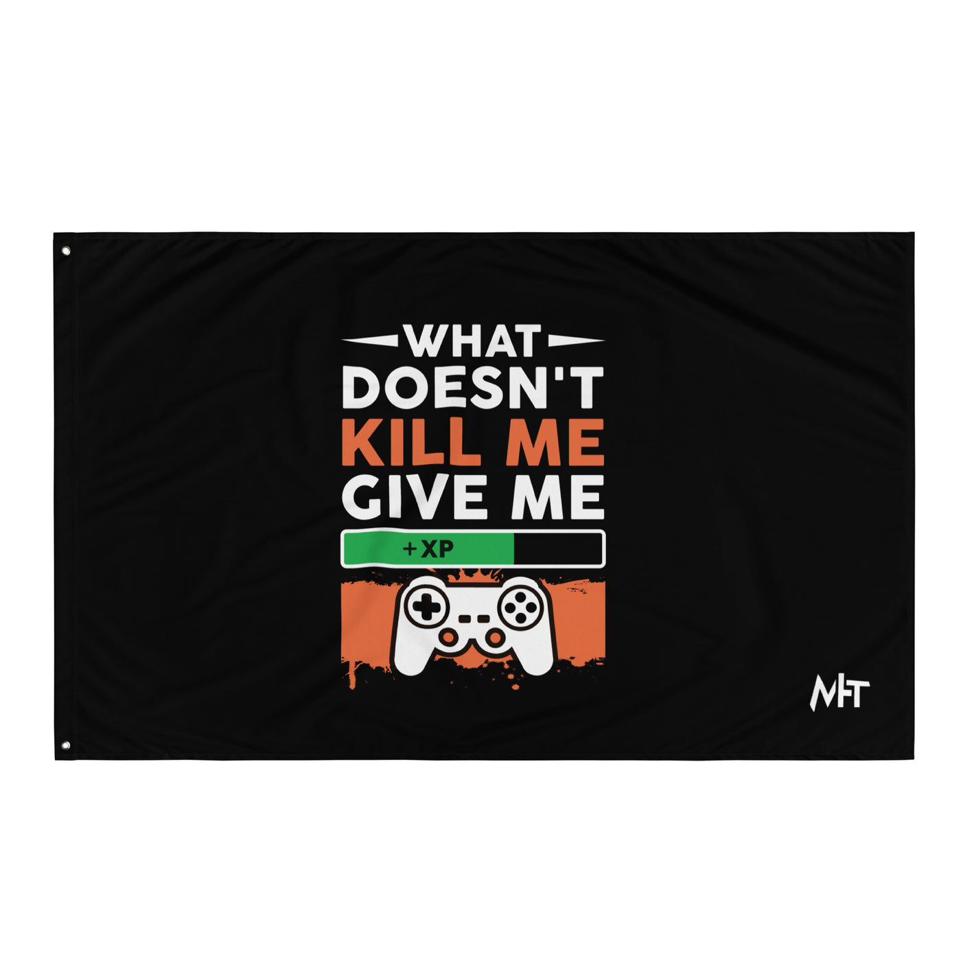 What doesn't Kill me, give me +xp - Flag