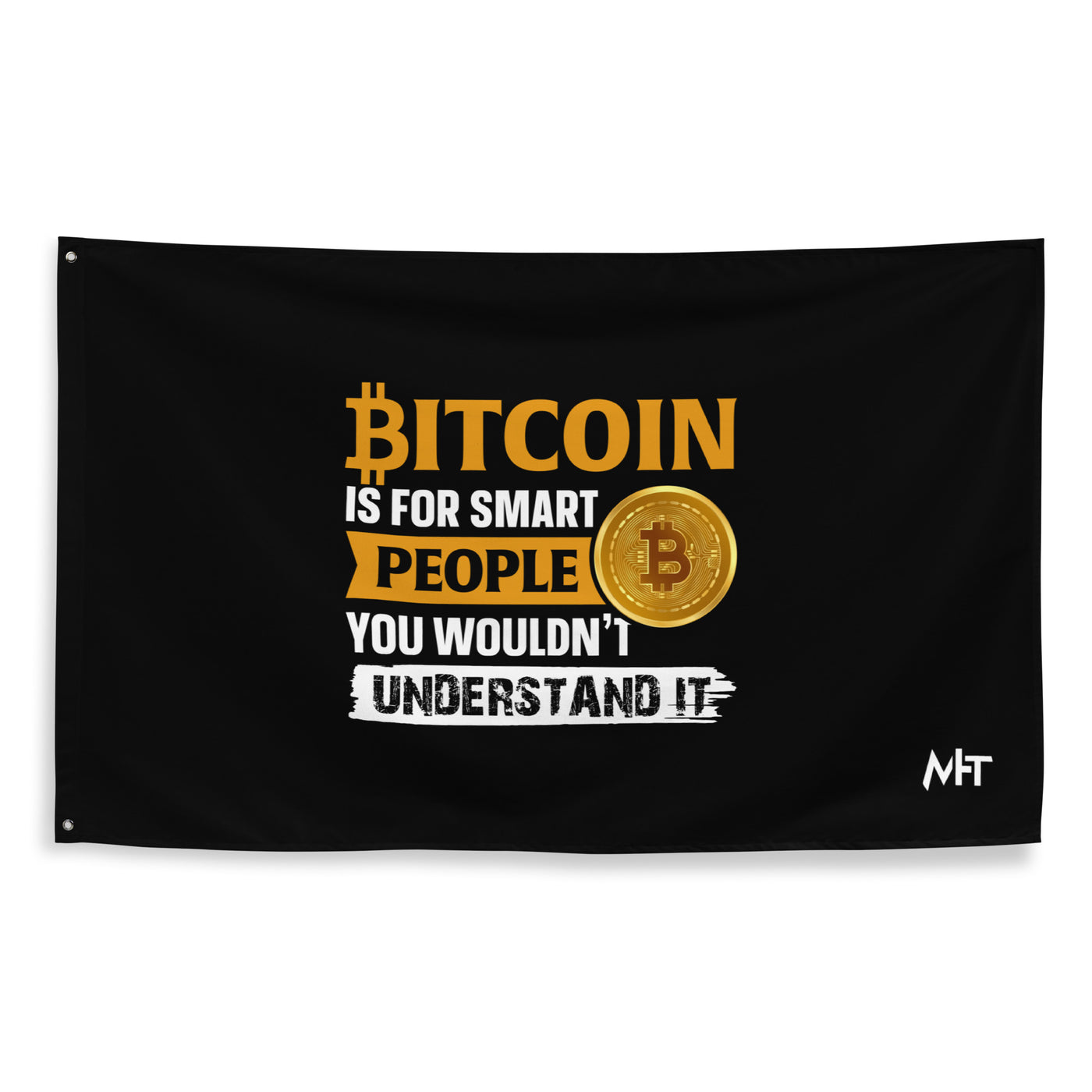 Bitcoin is for Smart People Flag
