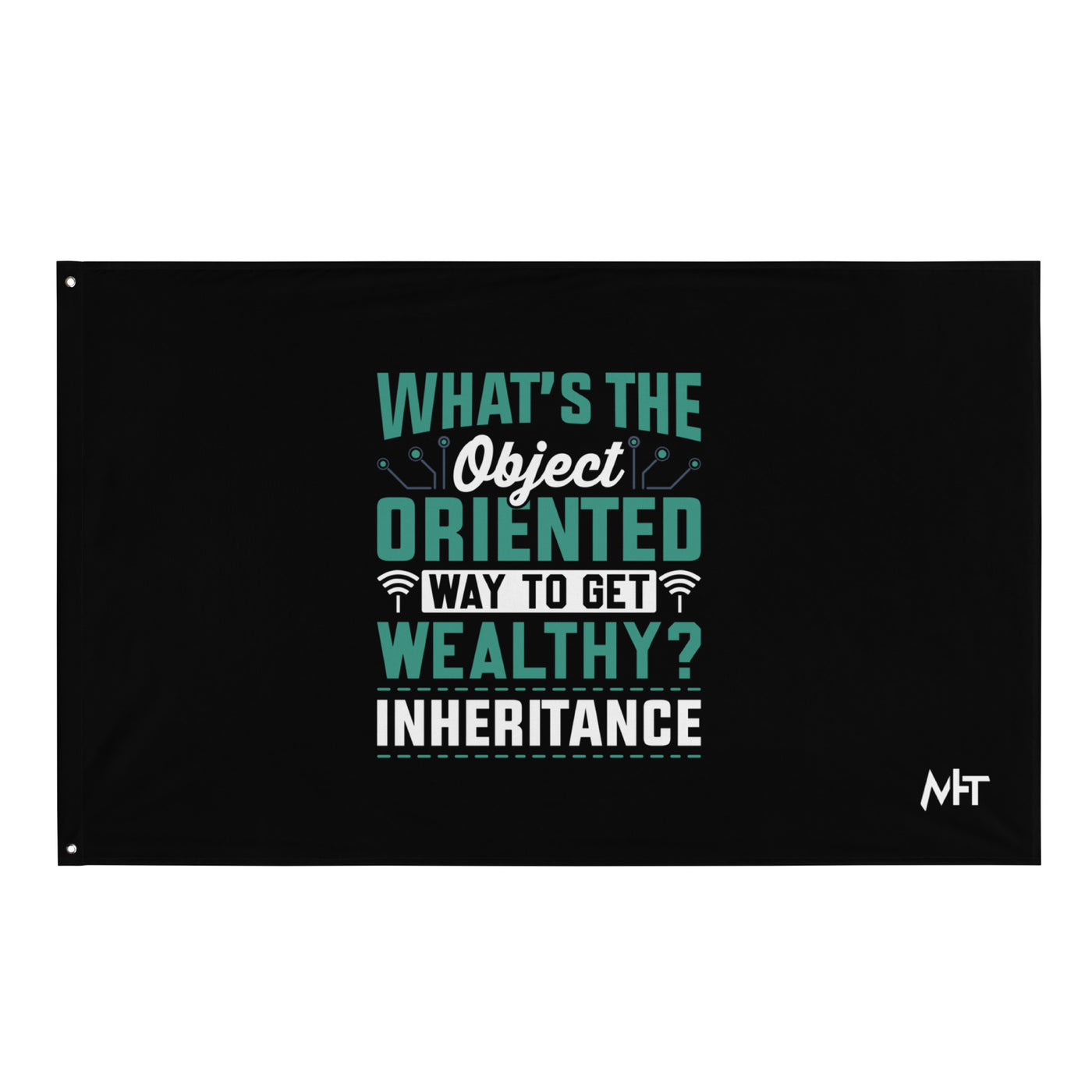 What is the Object Oriented Way to get Wealthy? Inheritance  Flag