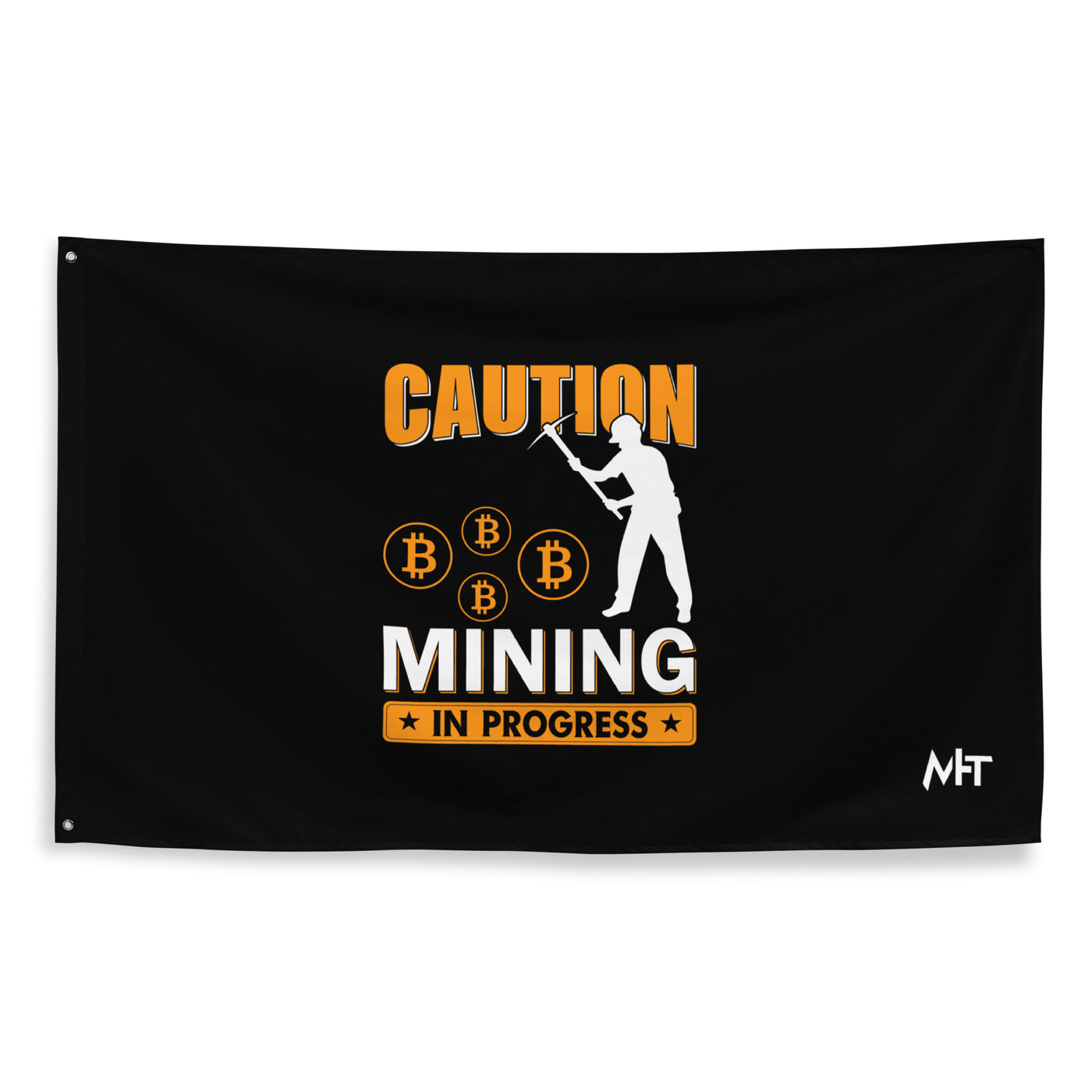 Caution Bitcoin Mining in Progress - Flag