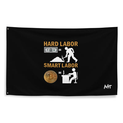 Hard Labour Vs Smart Labour - Flag
