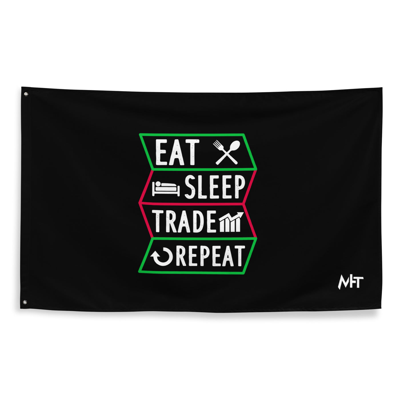 Eat, Sleep, Trade, Repeat - Flag