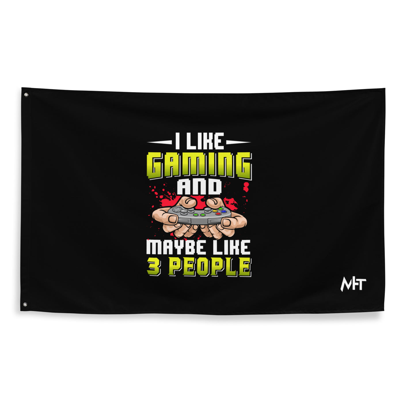 I Like Gaming and Maybe Like 3 People - Flag