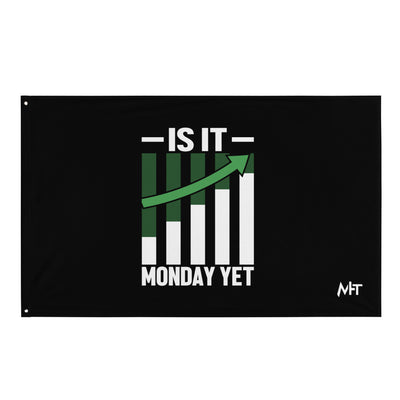 Is it Monday Yet - Flag