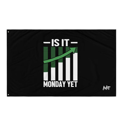 Is it Monday Yet - Flag