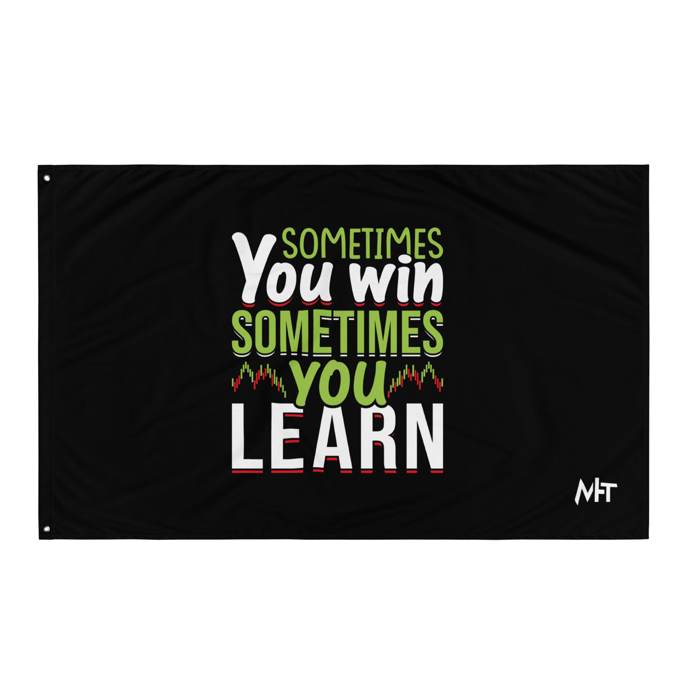 Sometimes you Win, sometimes you Learn - Flag