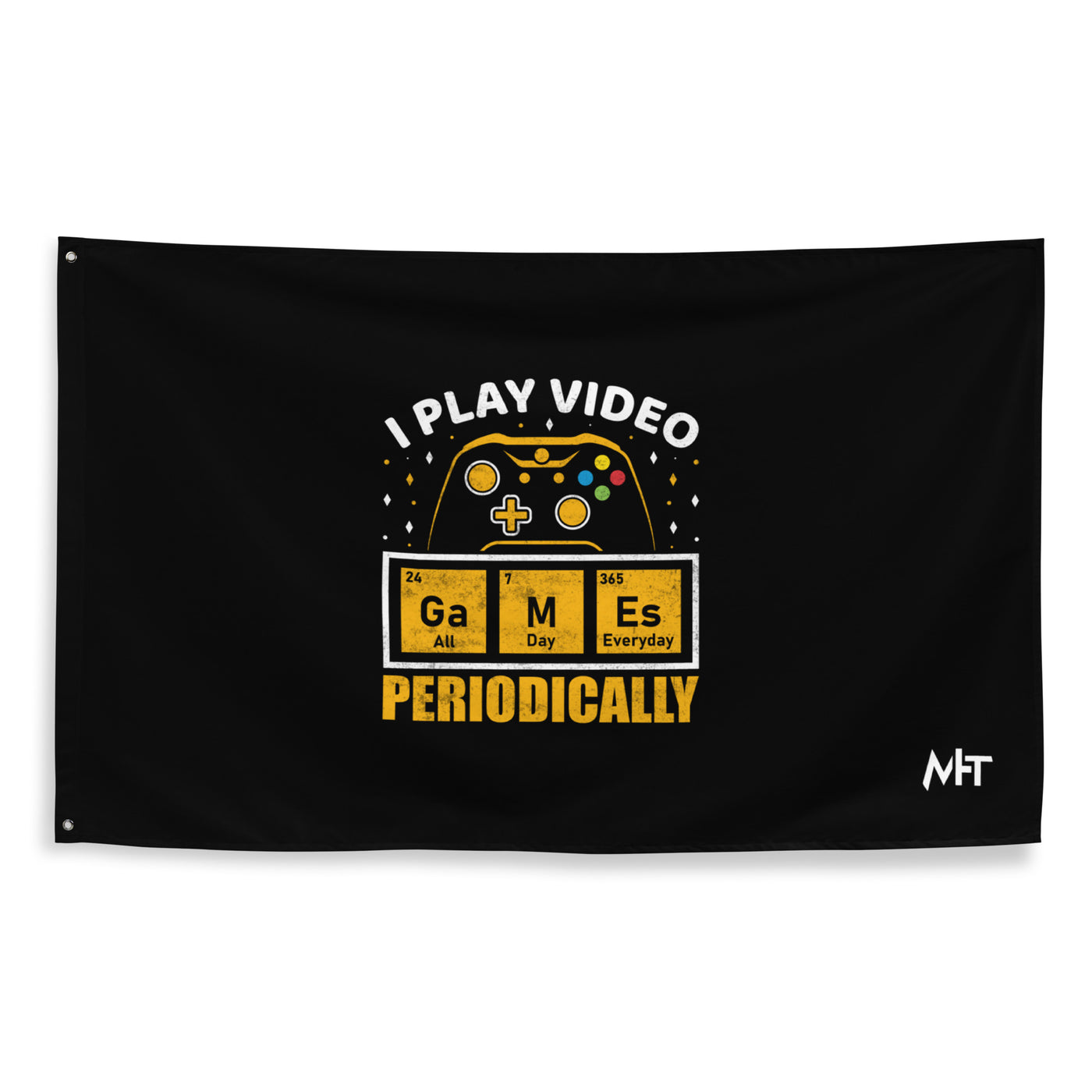 I Play Videogames Periodically - Flag