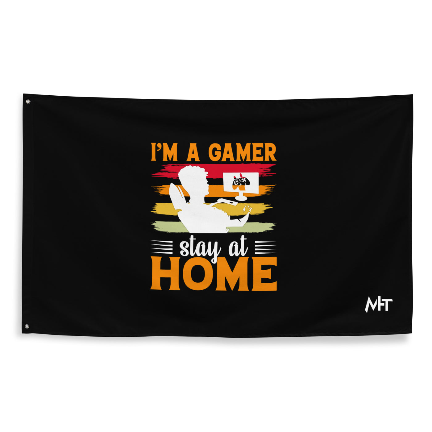 I am a Gamer Stay at Home - Flag