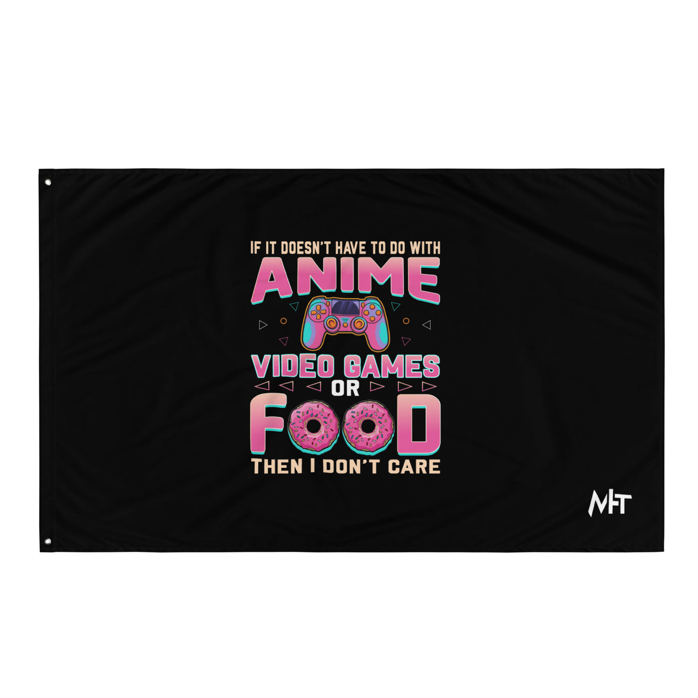 If it doesn't have to do with anime Video game, then I don't care - Flag