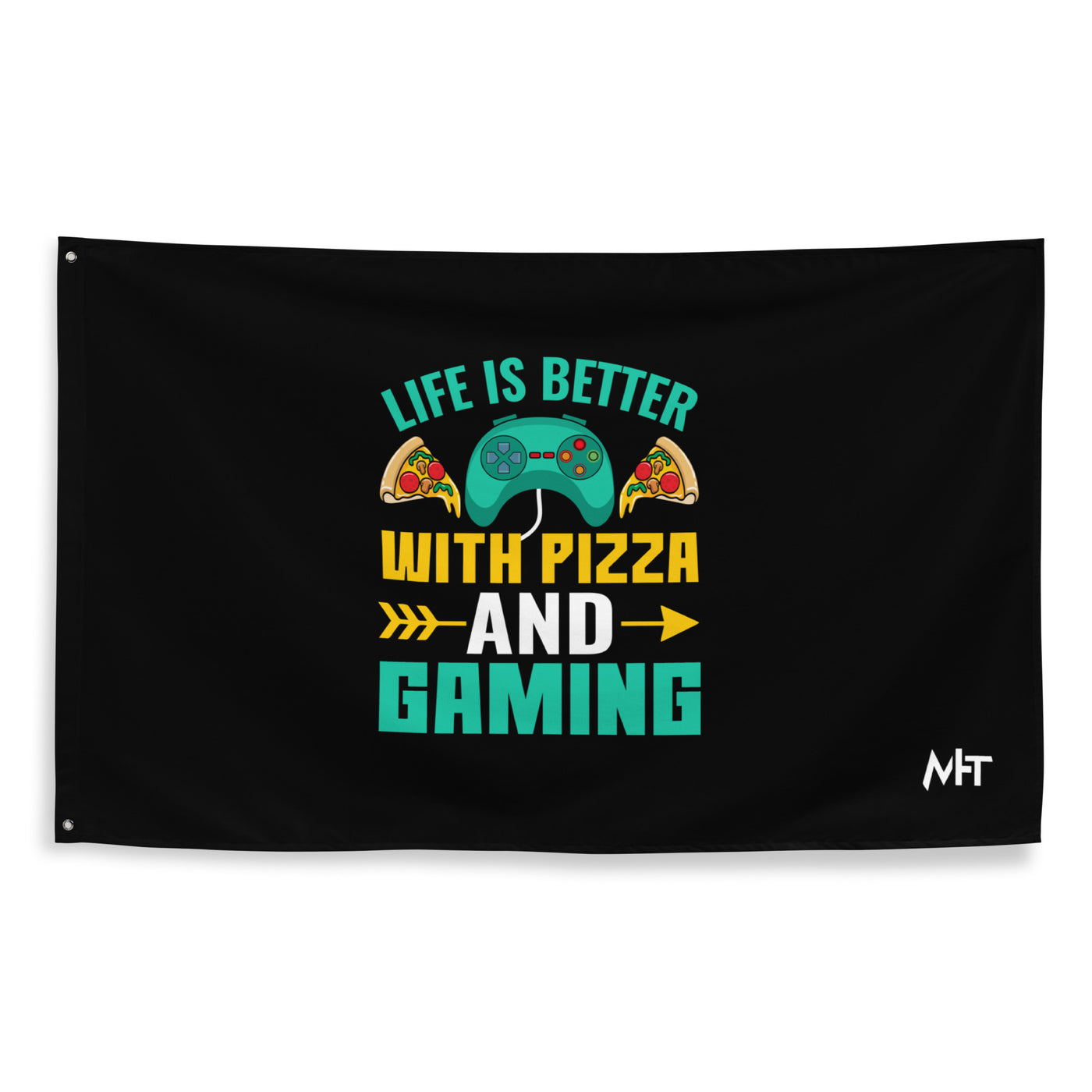 Life is Better With Pizza and Gaming Rima 14 - Flag