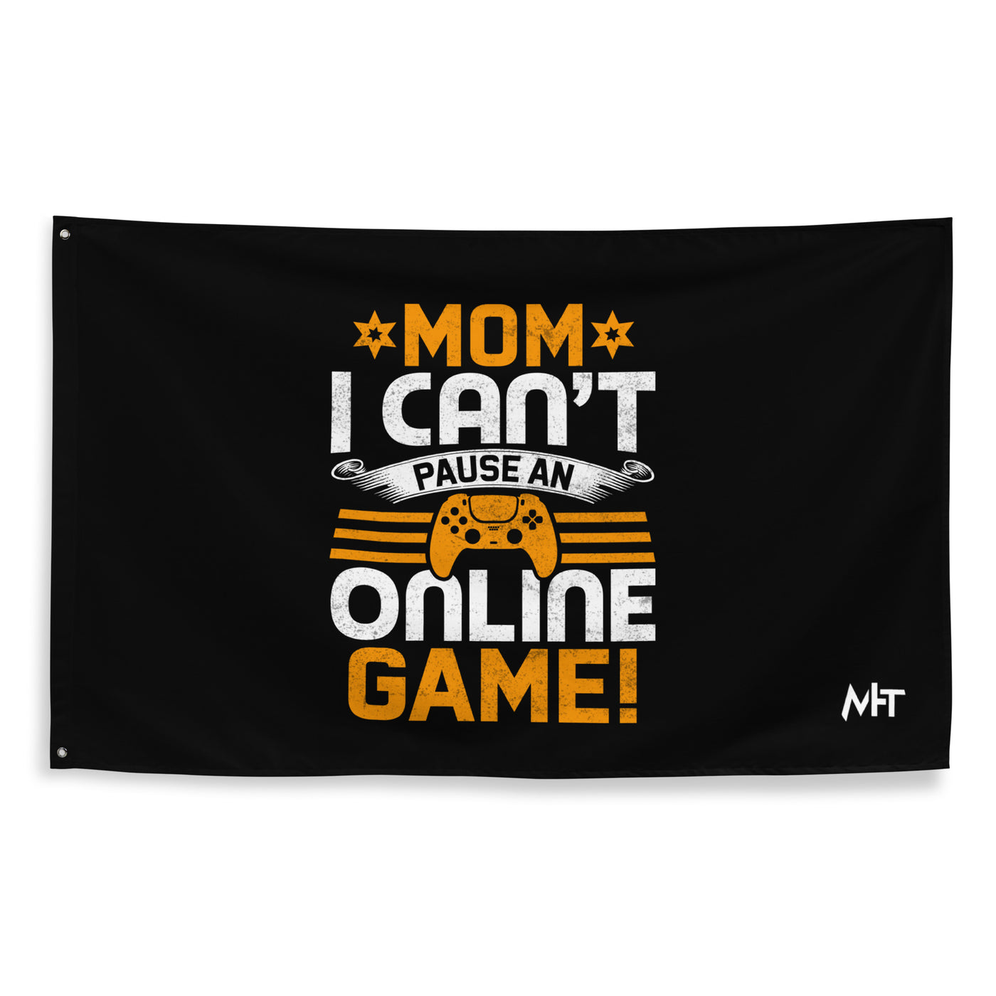 *MOM*! I can't  Pause an Online Game - Flag
