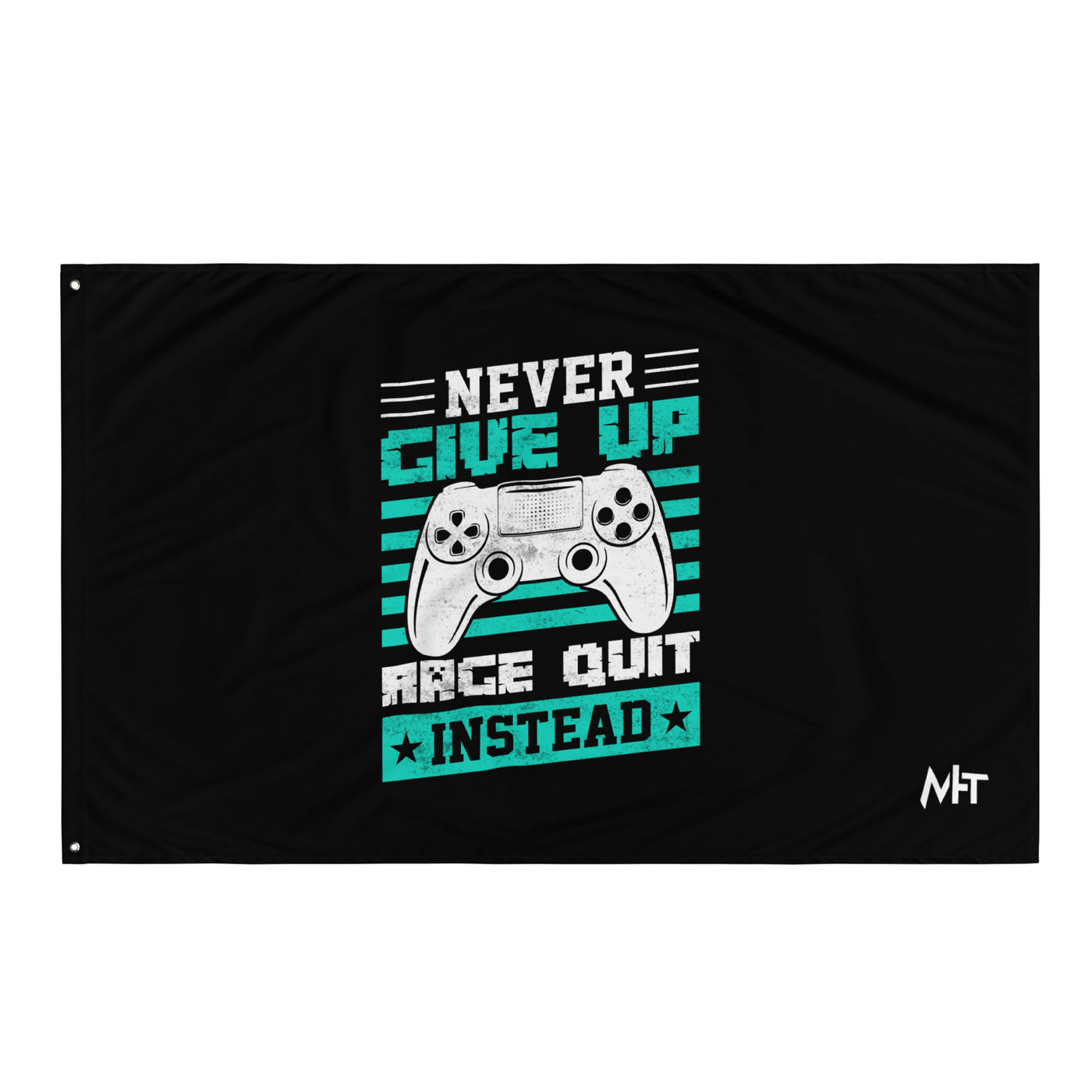 Never Give Up! Arge Quit - Flag