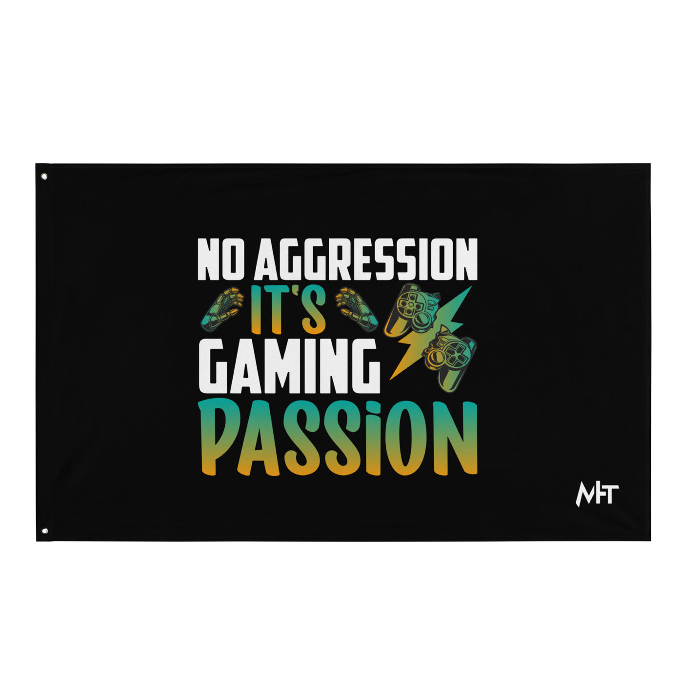 No Aggression, It's Gaming Passion - Flag
