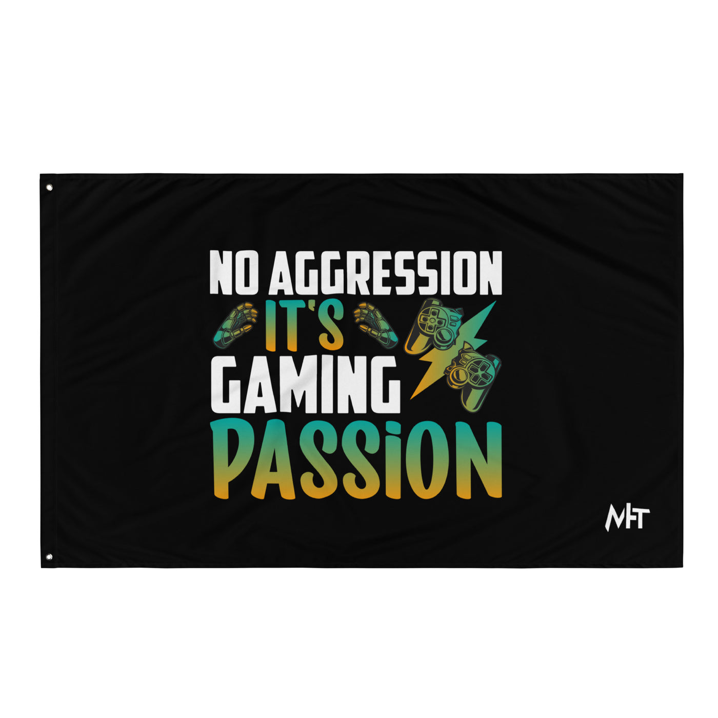 No Aggression, It's Gaming Passion - Flag