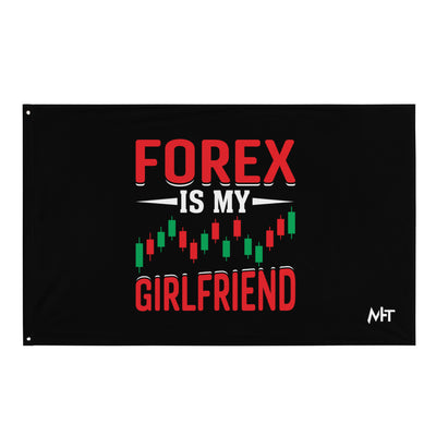 Forex is my Girlfriend - Flag