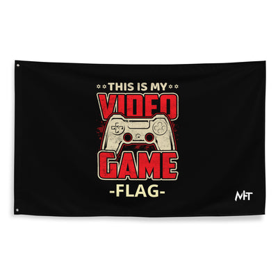 This is my Video Game - Flag
