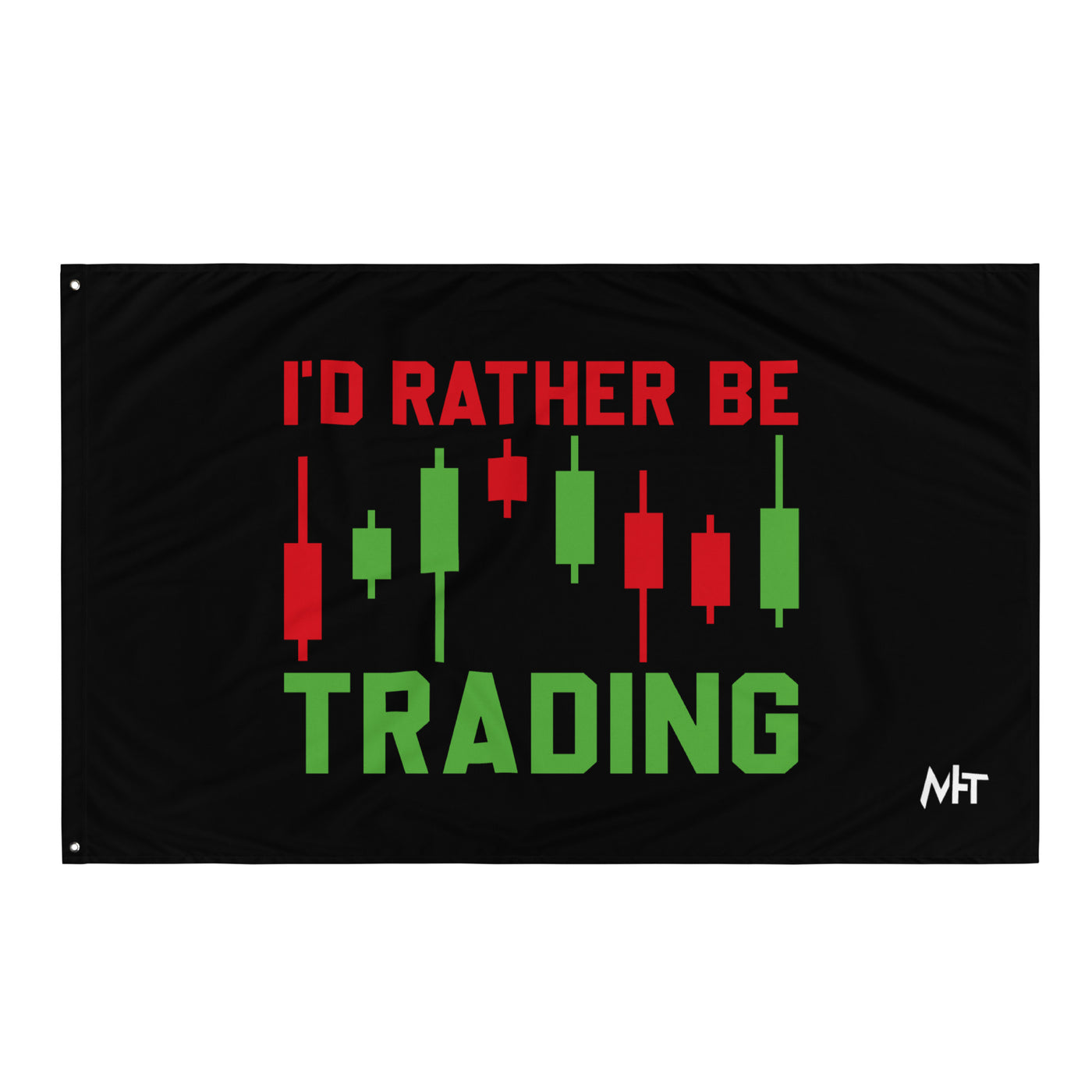 I'd rater be Trading ( Tanvir ) - Flag