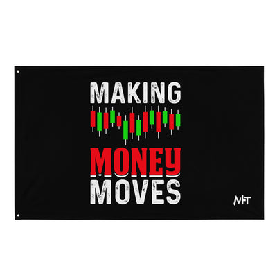 Making Money Moves - Flag