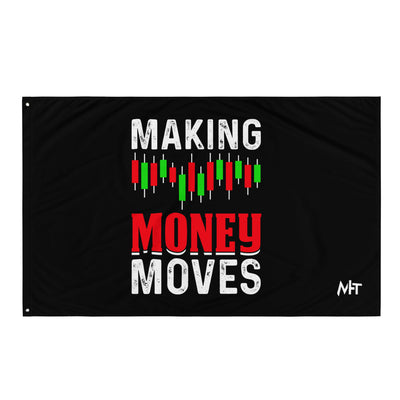 Making Money Moves - Flag