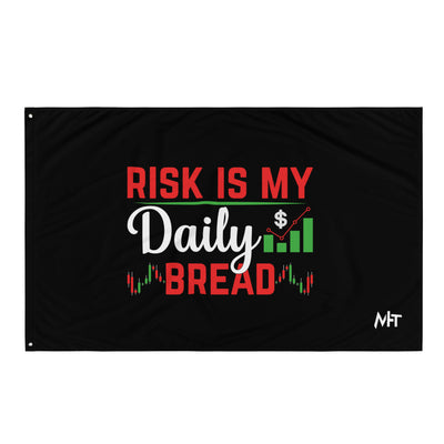 Risk is my Daily Bread - Flag