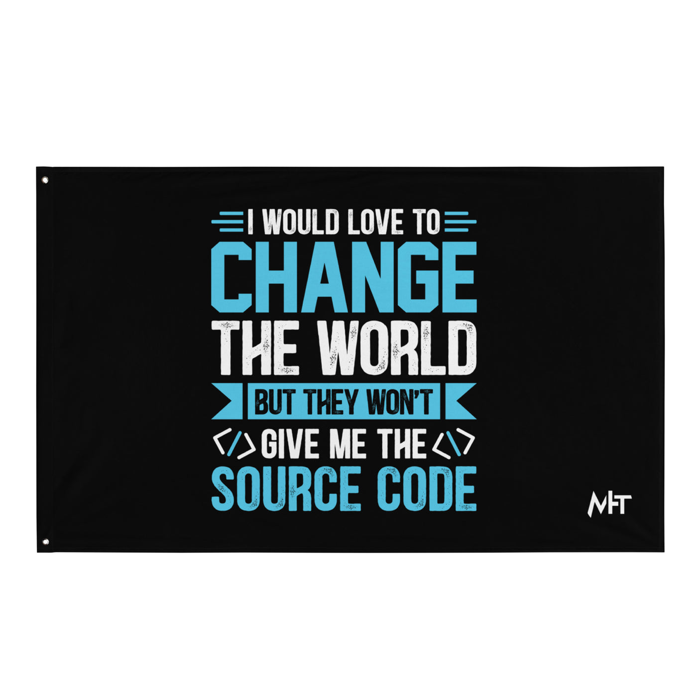 I would Love to Change the world, but they won't Give me the Source Code V1 - Flag