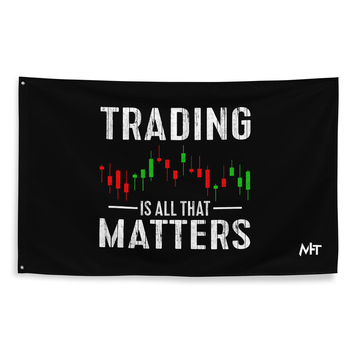 Trading is all that Matters - Flag