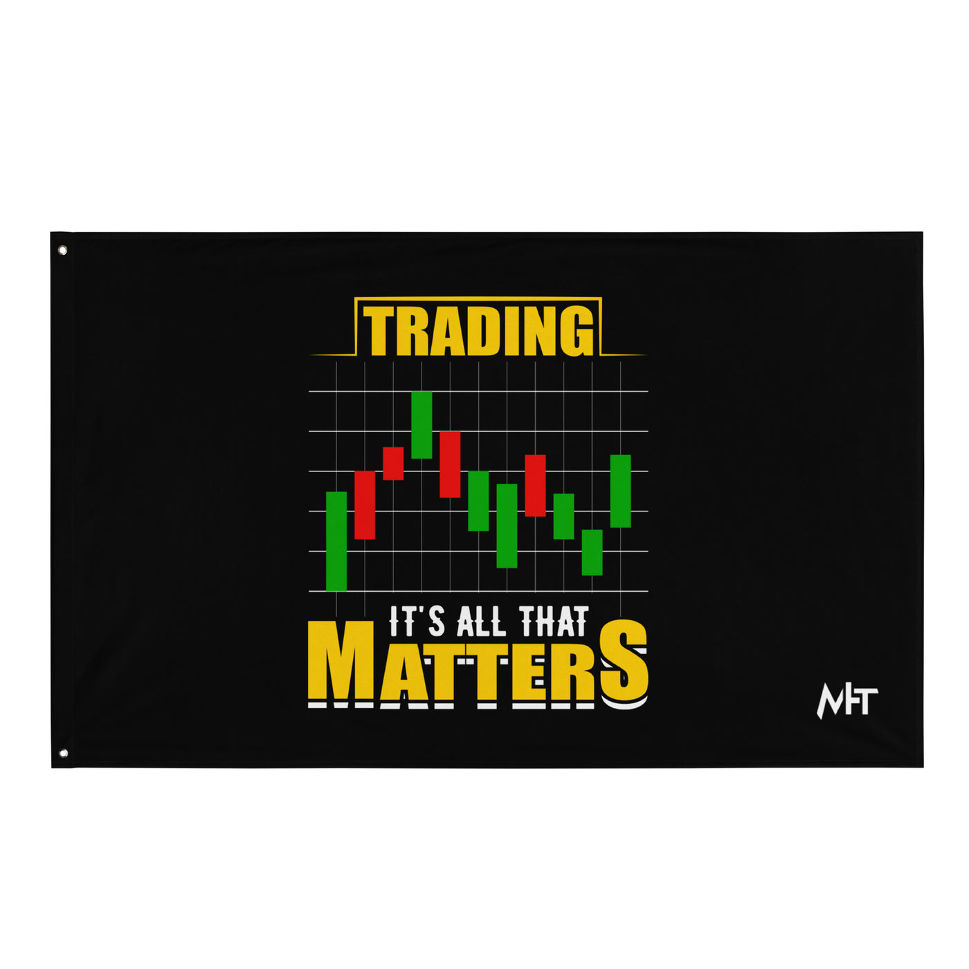 Trading; It's all that Matters V1 - Flag
