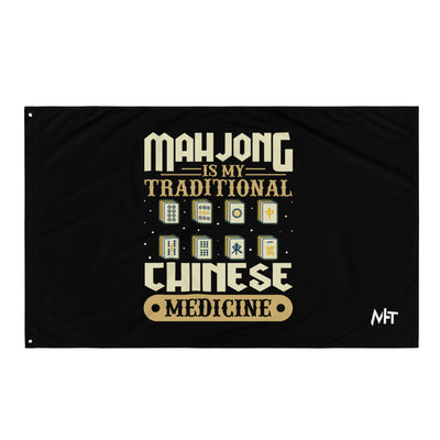 Mahjong is my Traditional Chinese Medicine - Flag
