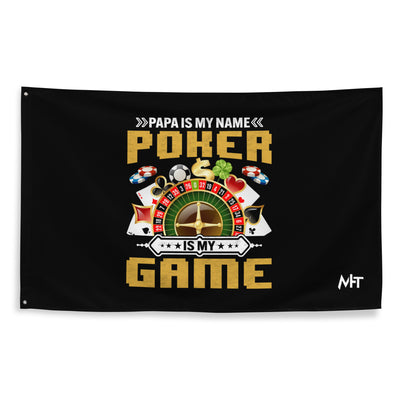 Papa Is my Name; Poker Is my Game - Flag