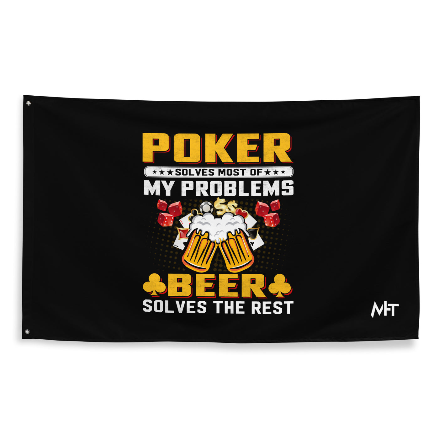 Poker Solves Most of My Problems, but Beer Solves the Rest - Flag