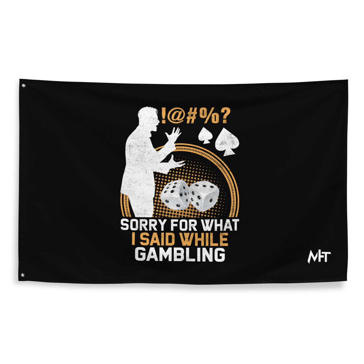 Sorry for what I Said while Gambling - Flag