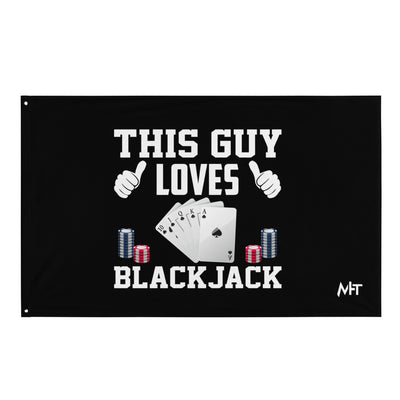 This Guy Loves Black Jack - Flag