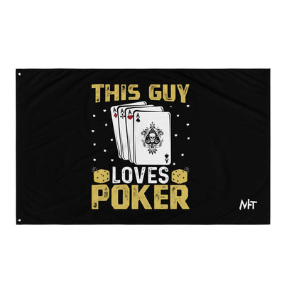 This Guy Loves Poker - Flag