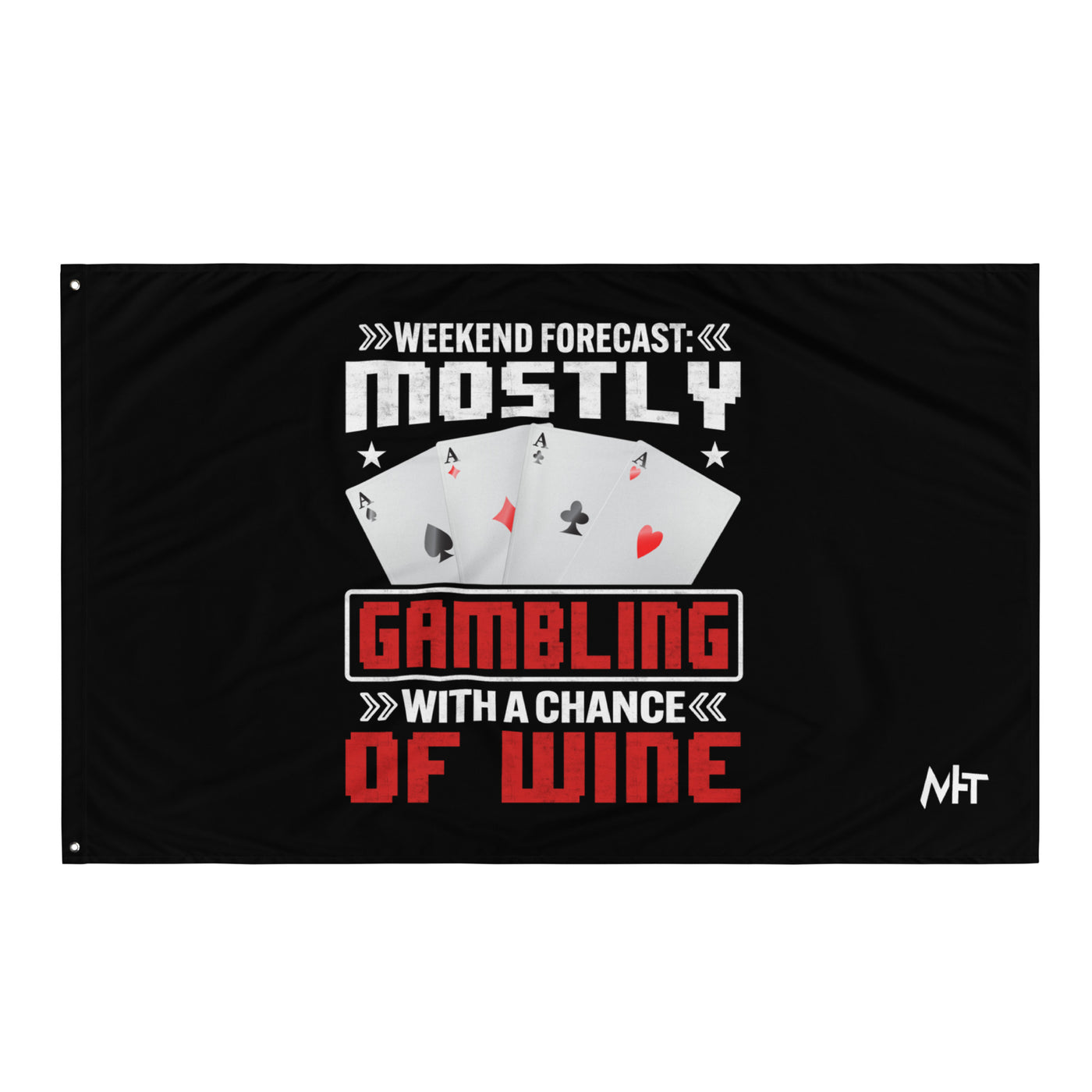 Weekend Forecast Mostly Gambling With a Chance of Wine - Flag
