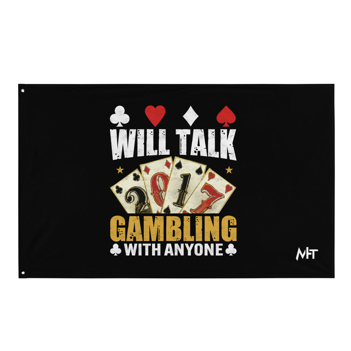 Will Talk about Gambling with everyone - Flag