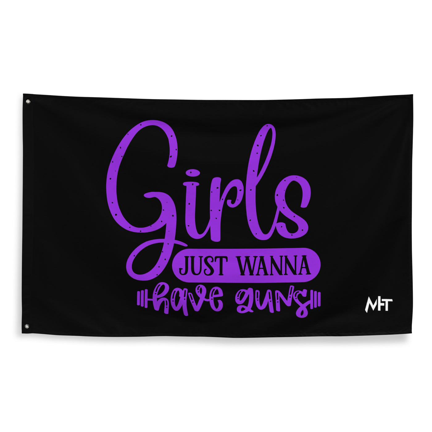 Girls just wanna have guns - Flag