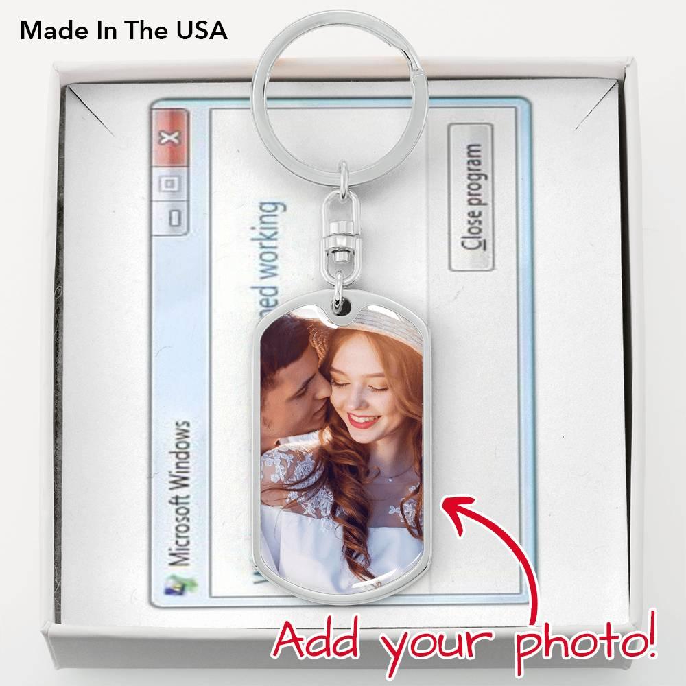 F you that's why - Dog Tag Photo Keychain by MyHackerTech
