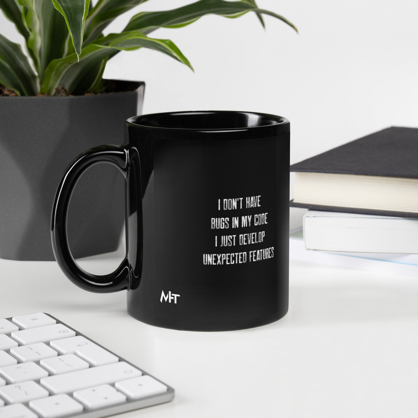 I don't Have bugs in my code, I just Develop unexpected features V2 - Black Glossy Mug