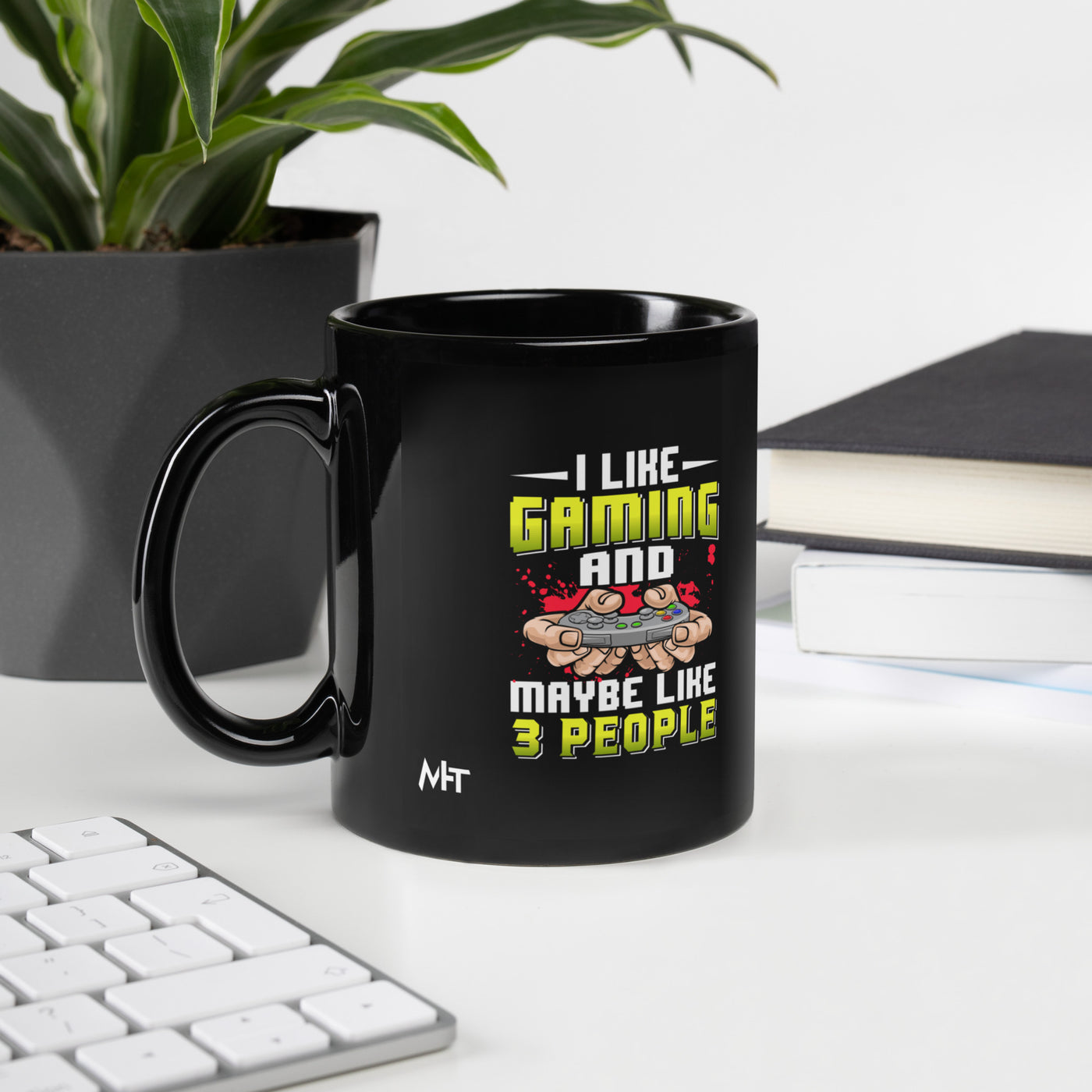 I Like Gaming and Maybe Like 3 People - Black Glossy Mug