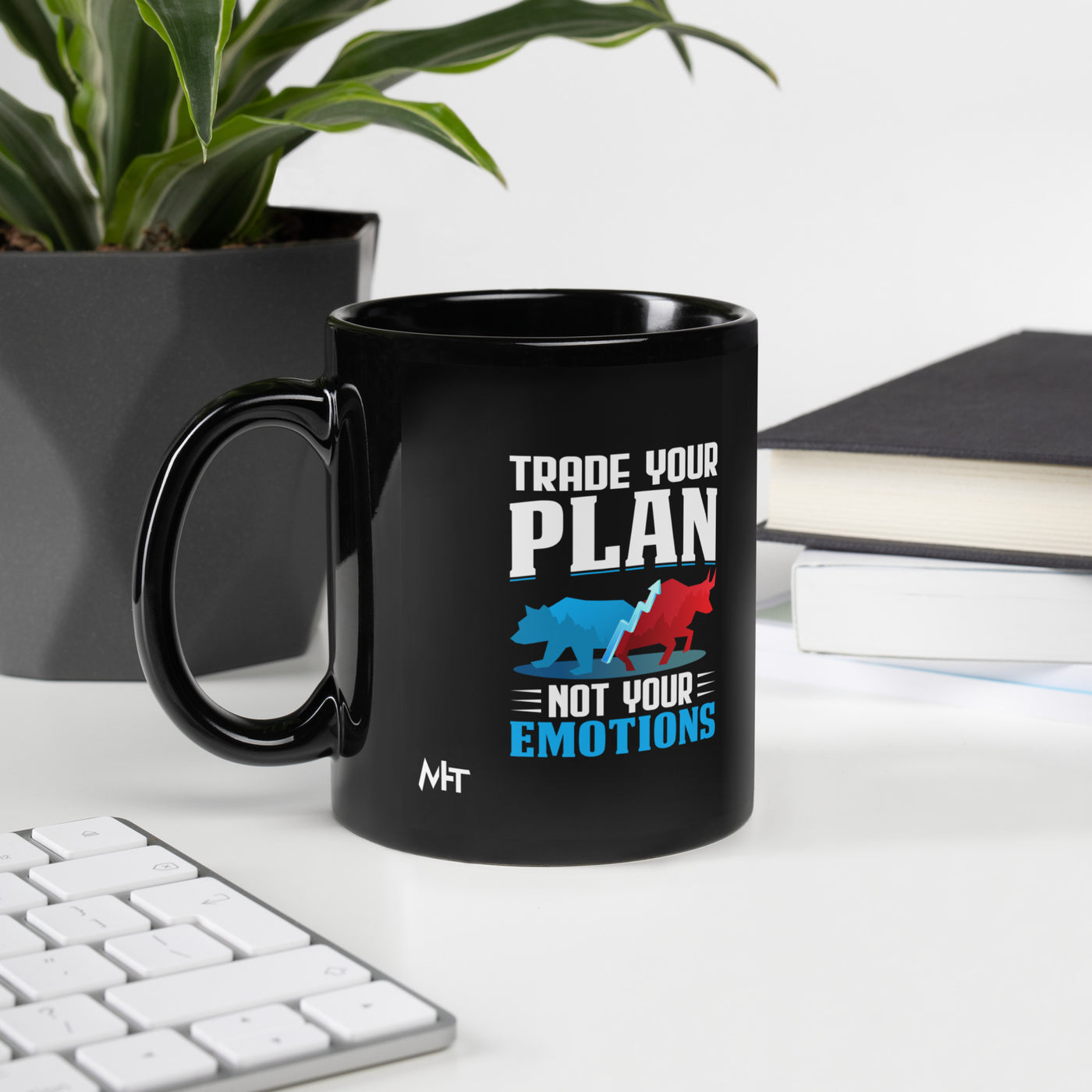 Trade your plan: not your emotion - Black Glossy Mug
