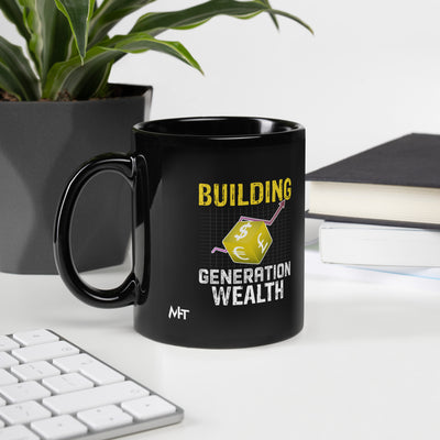 Building Generation Wealth - Black Glossy Mug