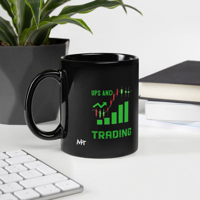 Life Has it's ups and down; I Call it Day Trading in Dark Text - Black Glossy Mug